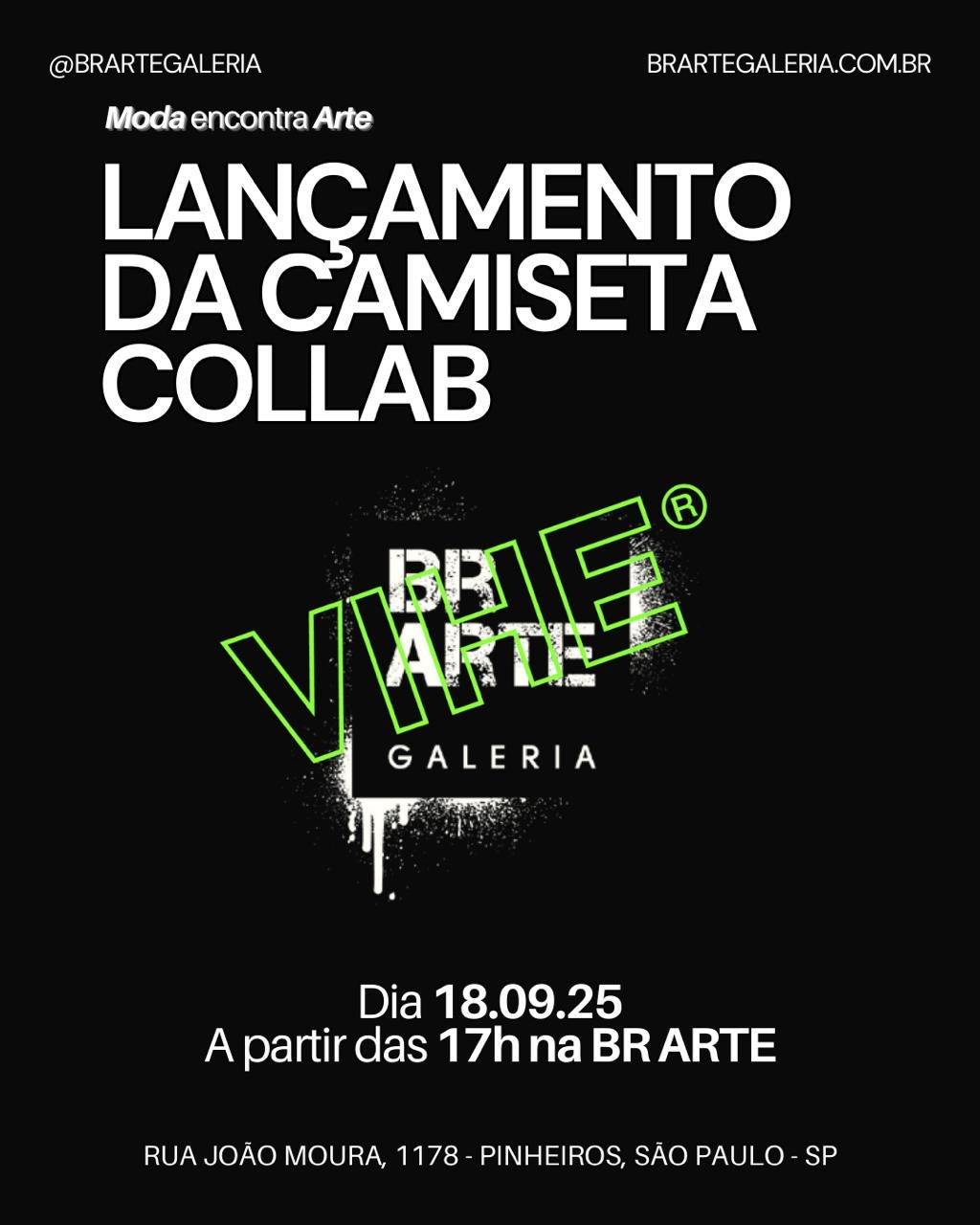 Lançamento da camiseta collab VIHE / BR Arte Galeria