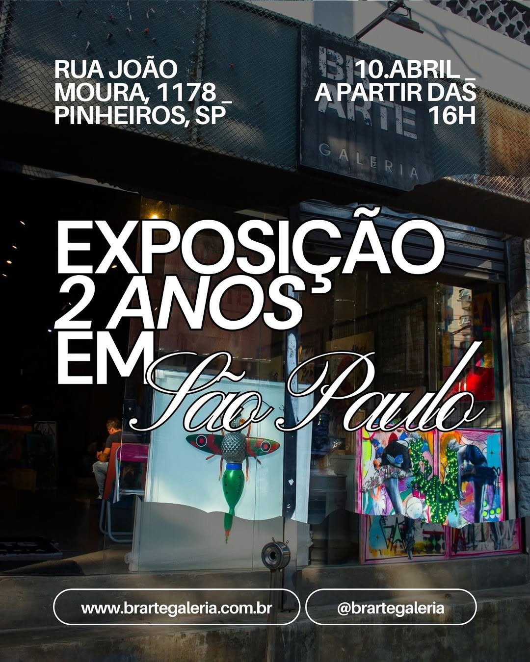 Exposição 2 anos em São Paulo | BR Arte Galeria